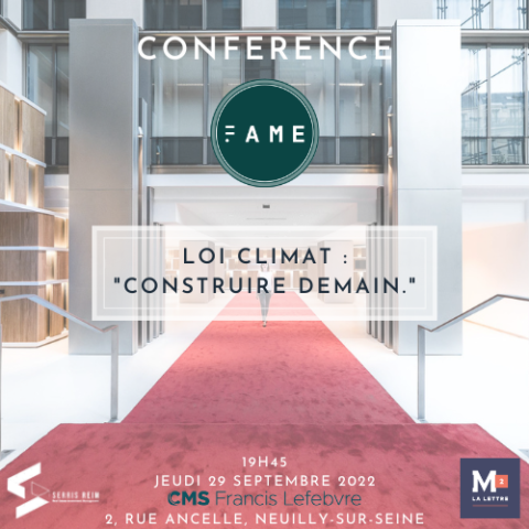 Conférence FAME x CMS « Loi climat : construire demain. »